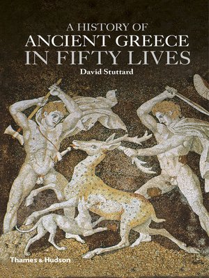 cover image of A History of Ancient Greece in Fifty Lives